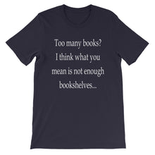 Too many books t-shirt