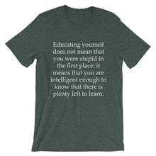 Plenty left to learn t-shirt