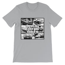 Drive It Like You Stole It t-shirt