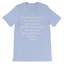 Penalties of not participating in politics t-shirt