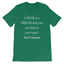 A book is a dream t-shirt