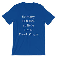 So many books - so little time t-shirt