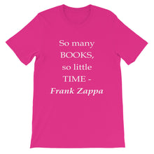 So many books - so little time t-shirt